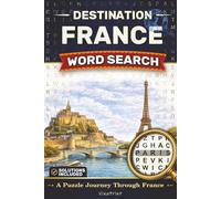 Destination France Word Search: A Puzzle Journey Through France | Travel Size Edition (Destination Word Search Series)