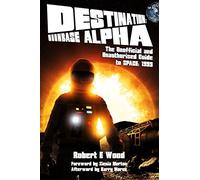 Destination: Moonbase Alpha: The Unofficial and Unauthorised Guide to Space 1999
