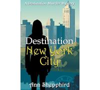 Destination New York City: 4 (Destination Murder Mysteries)