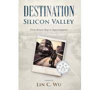 Destination Silicon Valley: From Broom Shop to Supercomputer