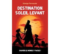 Destination Soleil Levant