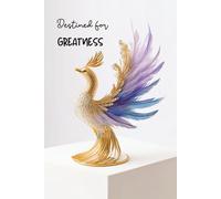 Destined for Greatness: 160-Page Lined Journal with Phoenix Cover - Aesthetic 6x9 Notebook for Confidence, Growth & Creative Power