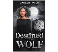 Destined to the Wolf: Urban Paranormal Romance (Fated Mates of Willow Creek)