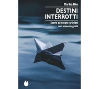 Destini interrotti. Storie di minori stranieri non accompagnati (Le zanzare)