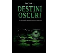 DESTINI OSCURI