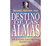Destino de las Almas: Un Eterno Crecimiento Espiritual