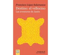 Destino: el vellocino. Las aventuras de Jasón: 28 (Joven Teatro de papel)