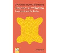 Destino: el vellocino. Las aventuras de Jasón: 28 (Joven Teatro de papel)