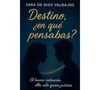 Destino, ¿en qué pensabas?