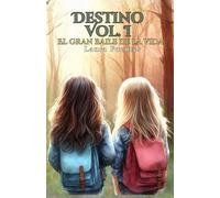 Destino Vol. I El gran baile de la vida: 1