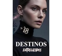 Destinos Entrelazados: + 18