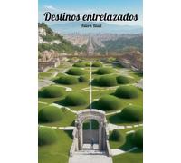Destinos entrelazados