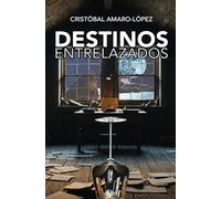 DESTINOS ENTRELAZADOS: 5