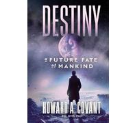 Destiny: A Future Fate Of Mankind