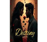 Destiny: A Lost Love (Epic of the Imagined)