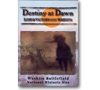 Destiny At Dawn: Loss & Victory on the Washita