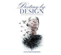 Destiny by Design: A Sermon in Poetry by Yvonne Rivers and Arthur Rivers