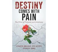 Destiny Comes With Pain