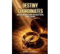 Destiny Coordinates: The Five Ps