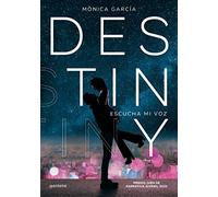 Destiny: Escucha mi voz (Montena)