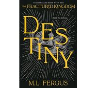 Destiny: Fractured Kingdom, Book 3