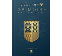 Destiny Grimoire, Volume III: War Machines