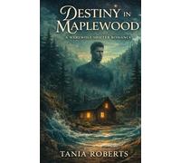 Destiny in Maplewood: A Werewolf Shifter Romance (The Maplewood Series)