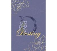 Destiny Journal: Monogram D Personalized Floral Notebook for Women Decorative Purple and Gold Monogram Journal, Cute Aesthetic Notebook, Personalized Diary and Birthday Gift for Women Named Destiny