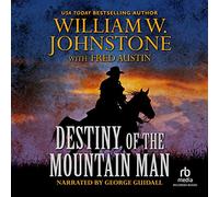 Destiny of the Mountain Man (Serie The Last Mountain Man)