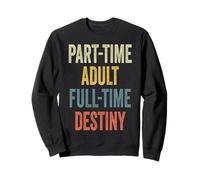 Destiny Personalized Retro Girls Part-Time Destiny Name Sudadera
