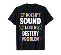 Destiny Personalized Women's Gift Custom Destiny Camiseta