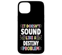 Destiny Personalized Women's Gift Custom Destiny Carcasa para iPhone 15 Plus