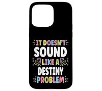 Destiny Personalized Women's Gift Custom Destiny Carcasa para iPhone 15 Pro MAX