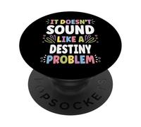 Destiny Personalized Women's Gift Custom Destiny PopSockets PopGrip Adhesivo