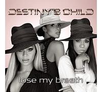Destiny S Child - Lose My Breath