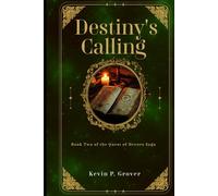 Destiny's Calling: Book Two of the Quest of Heroes Saga