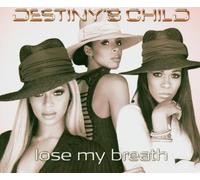 Destiny's Child - Lose My Breath