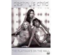 DESTINY'S CHILD-PLATINUM'S ON THE WALL -DVD-