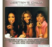 Destiny's Child - This Is The Remix By Destiny's Child (2002-03-18)