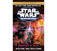 Destiny's Way: Star Wars Legends: 14 (Star Wars: The New Jedi Order - Legends)