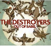Destroyers, the - Out of Babel