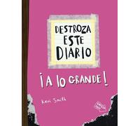 Destroza este diario. A lo grande - Rosa flúor (Libros Singulares)