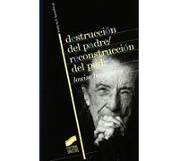 Destruccion Del Padre-reconstruccion Del Padre: Escritos Y Entrev Ista