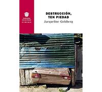 Destrucción, ten piedad (ON THE ROAD - NARRATIVA)