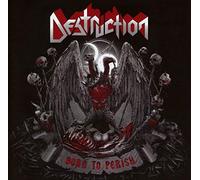 Destruction - Born To Perish (CD Jewelcase)