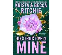 Destructively Mine: A deliciously angsty small town romance from TikTok sensations and authors of the Addicted series (Webs We Weave)