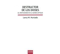 Destructor De Los Dioses: El cristianismo en el mundo antiguo: 155 (Biblioteca de estudios bíblicos)
