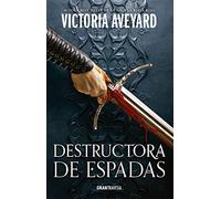 Destructora de espadas. Destructora de reinos 2 (Gran Travesía)