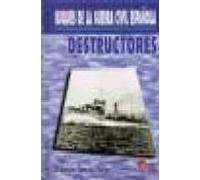 Destructores: Buques De La Guerra Civil Española