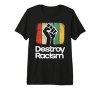 Destruir el Racismo - Anti-Racismo Camiseta Premium